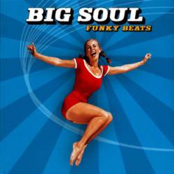 Big Soul : Funky Beats